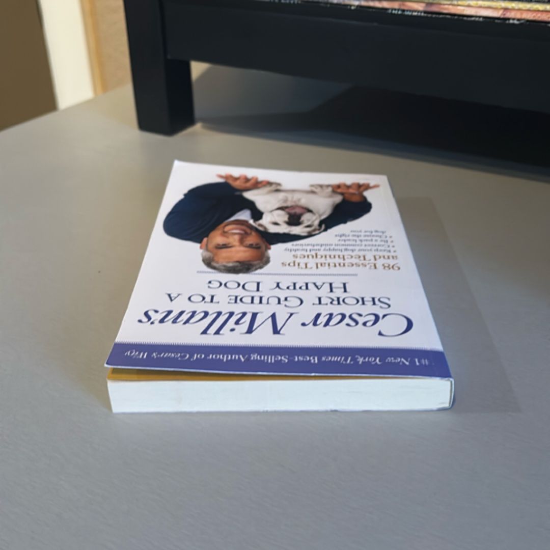 Cesar Millan's Short Guide to a Happy Dog by Cesar Millan