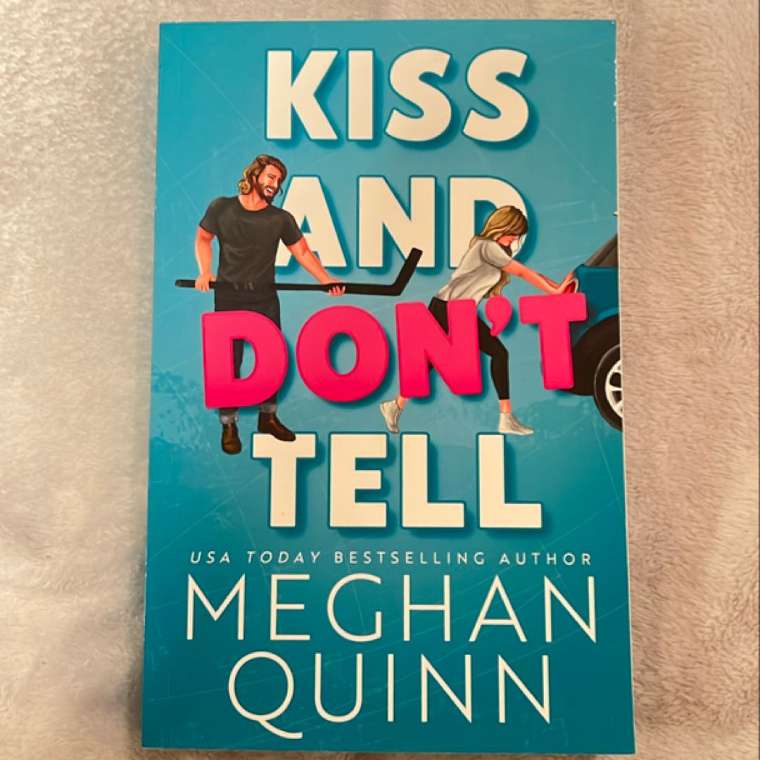 Kiss and Don't Tell