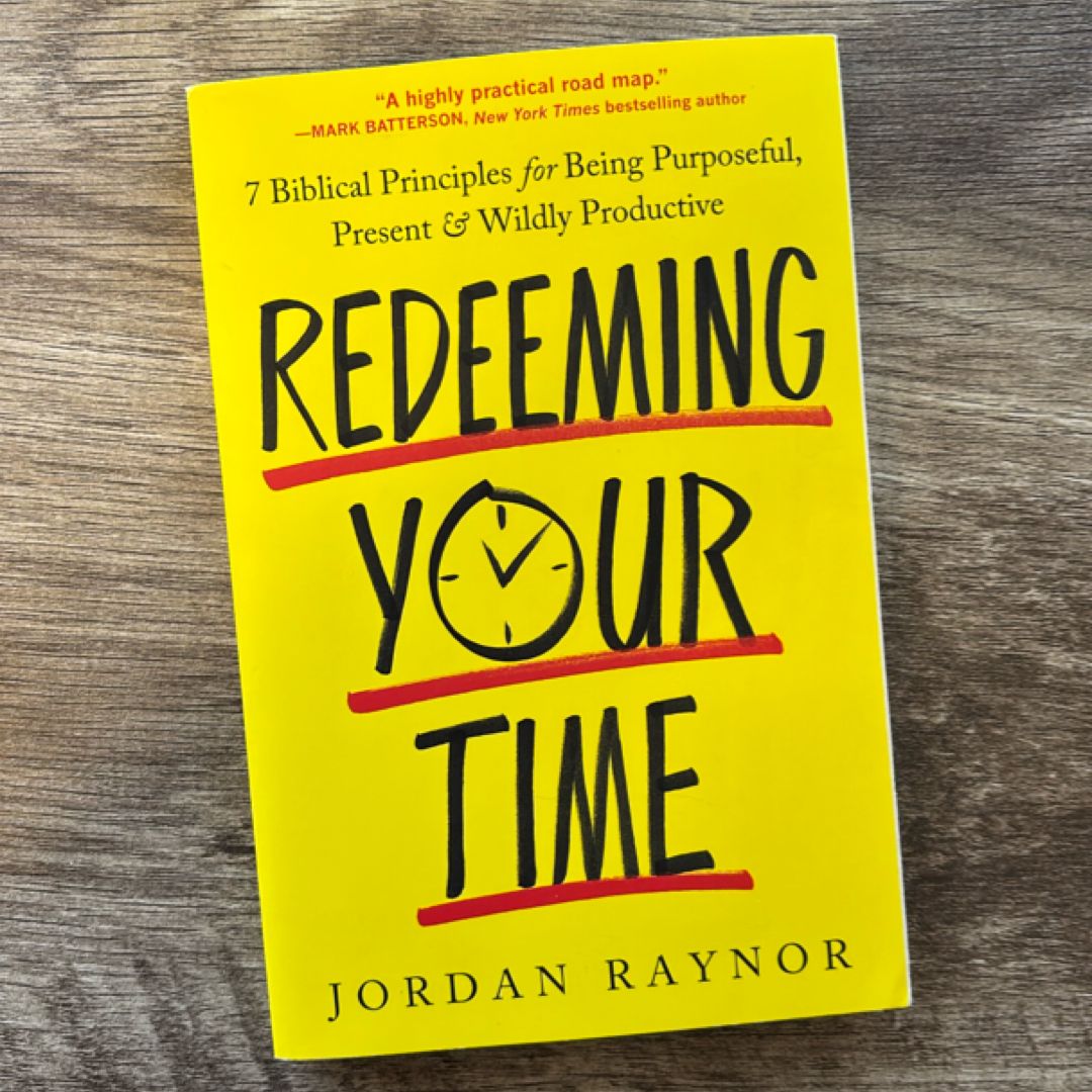 Redeeming Your Time