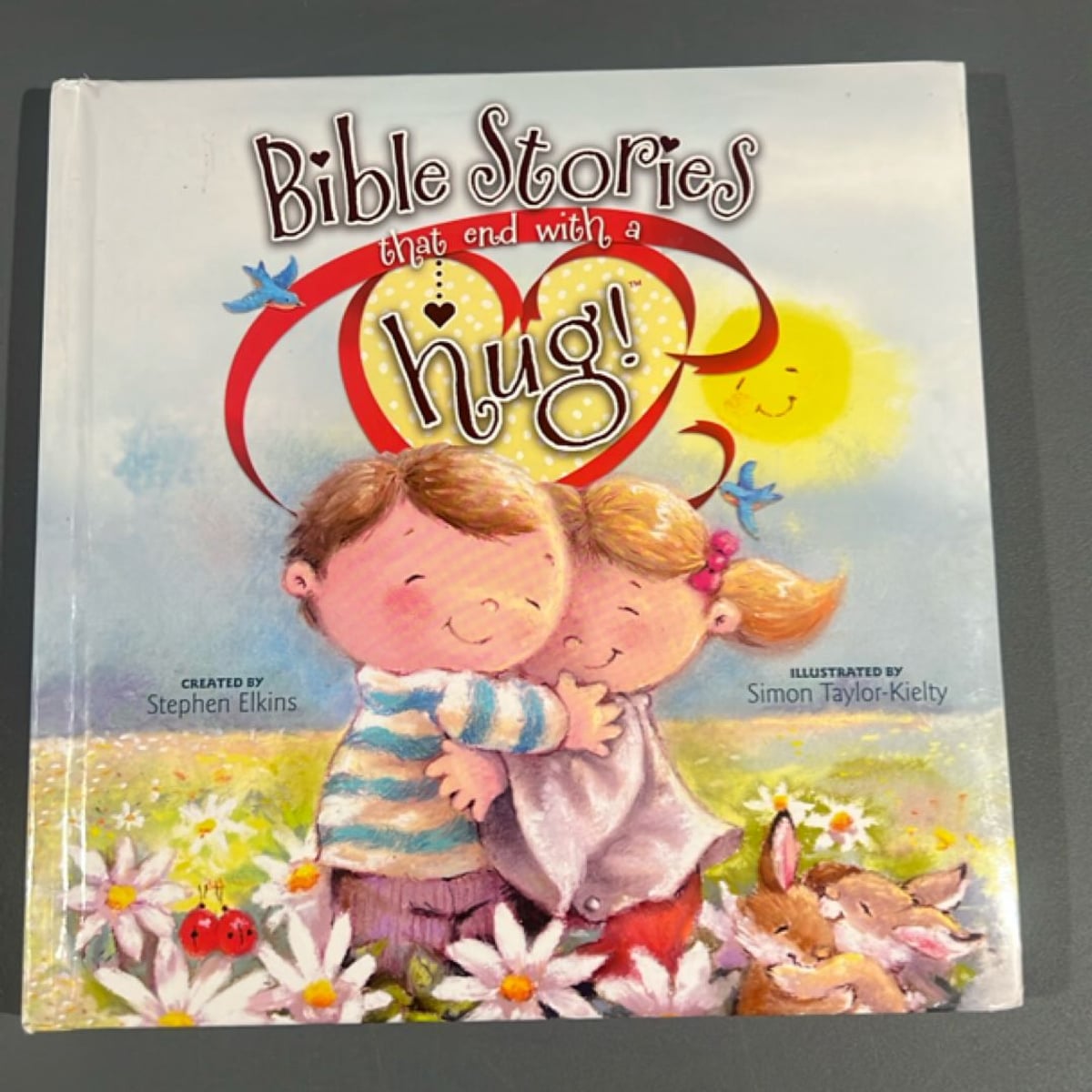 Bible Stories That End with a Hug! by Stephen Elkins