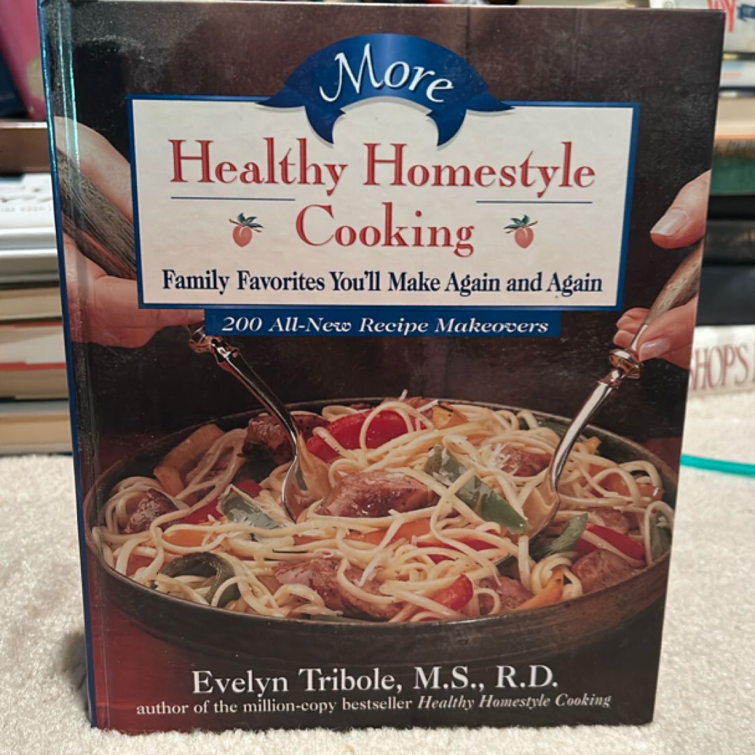 More Healthy Homestyle Cooking