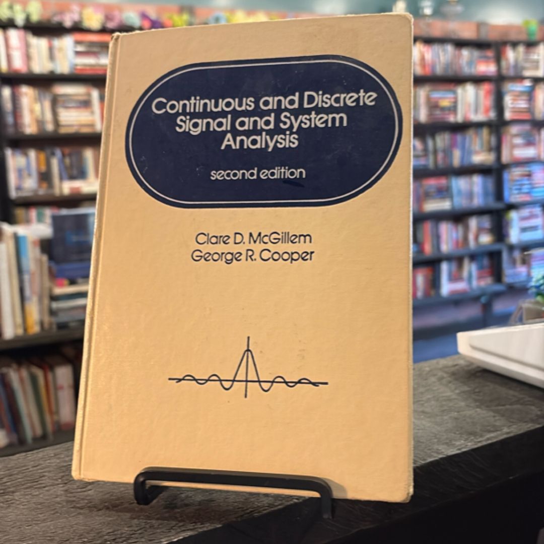 Continuous and Discrete Signal and System Analysis