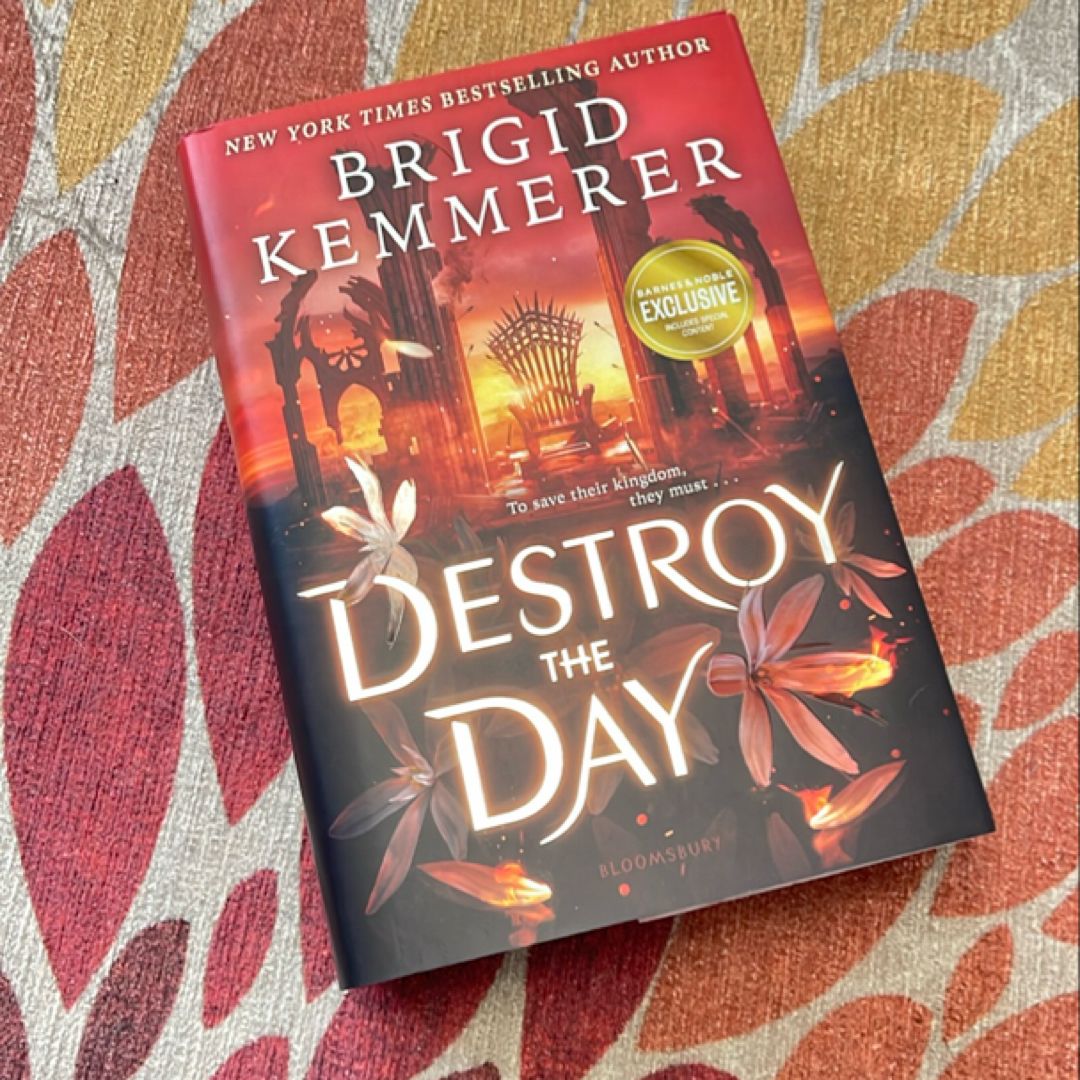 Destroy the Day (Barnes & Noble Exclusive Signed Edition)