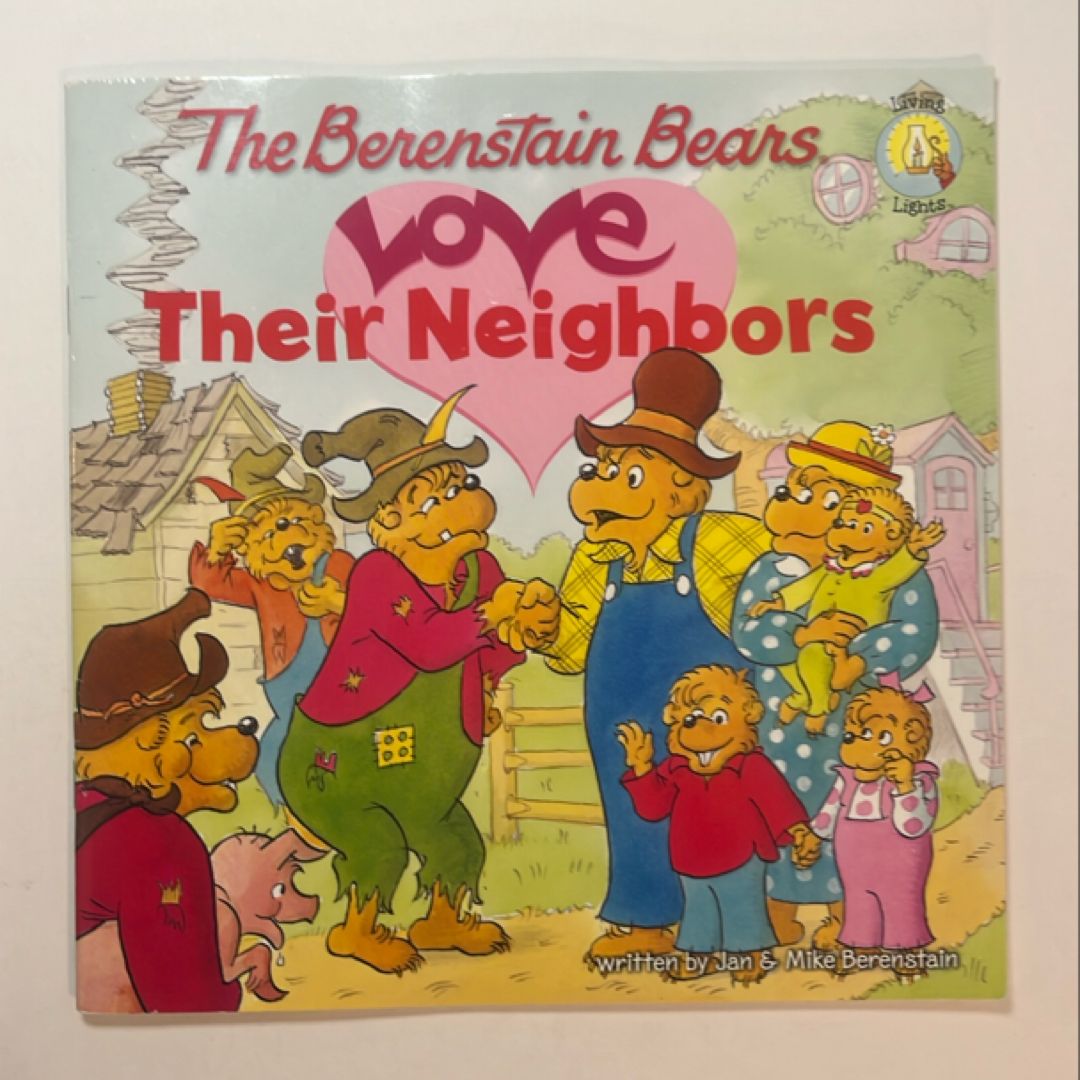 Berenstain Bears Love Their Neighbors