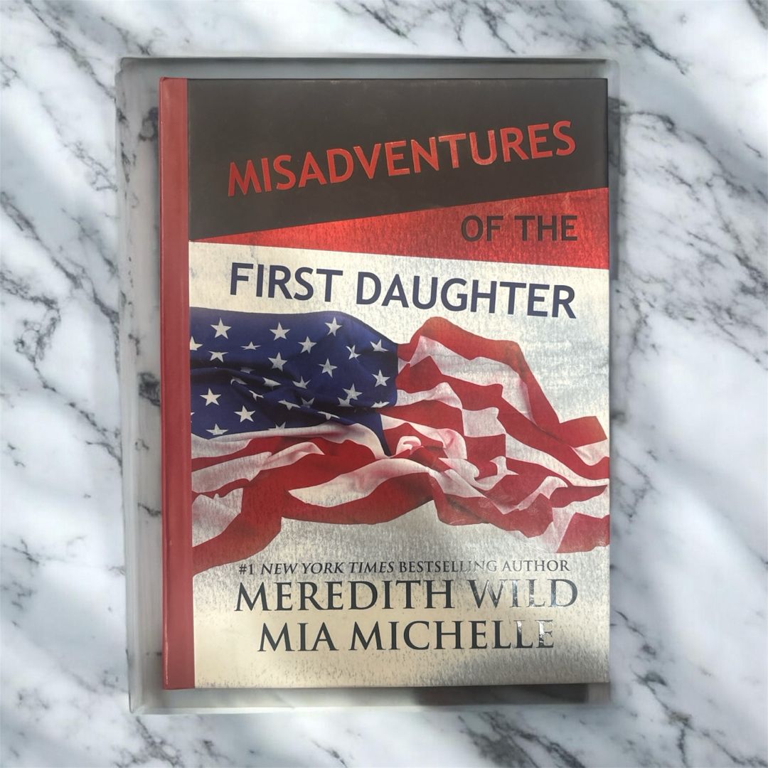 Misadventures of the First Daughter