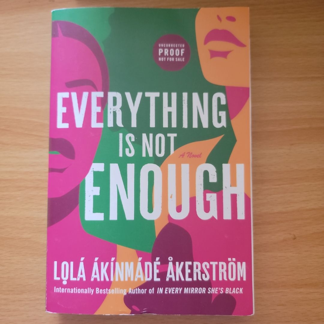 Everything Is Not Enough