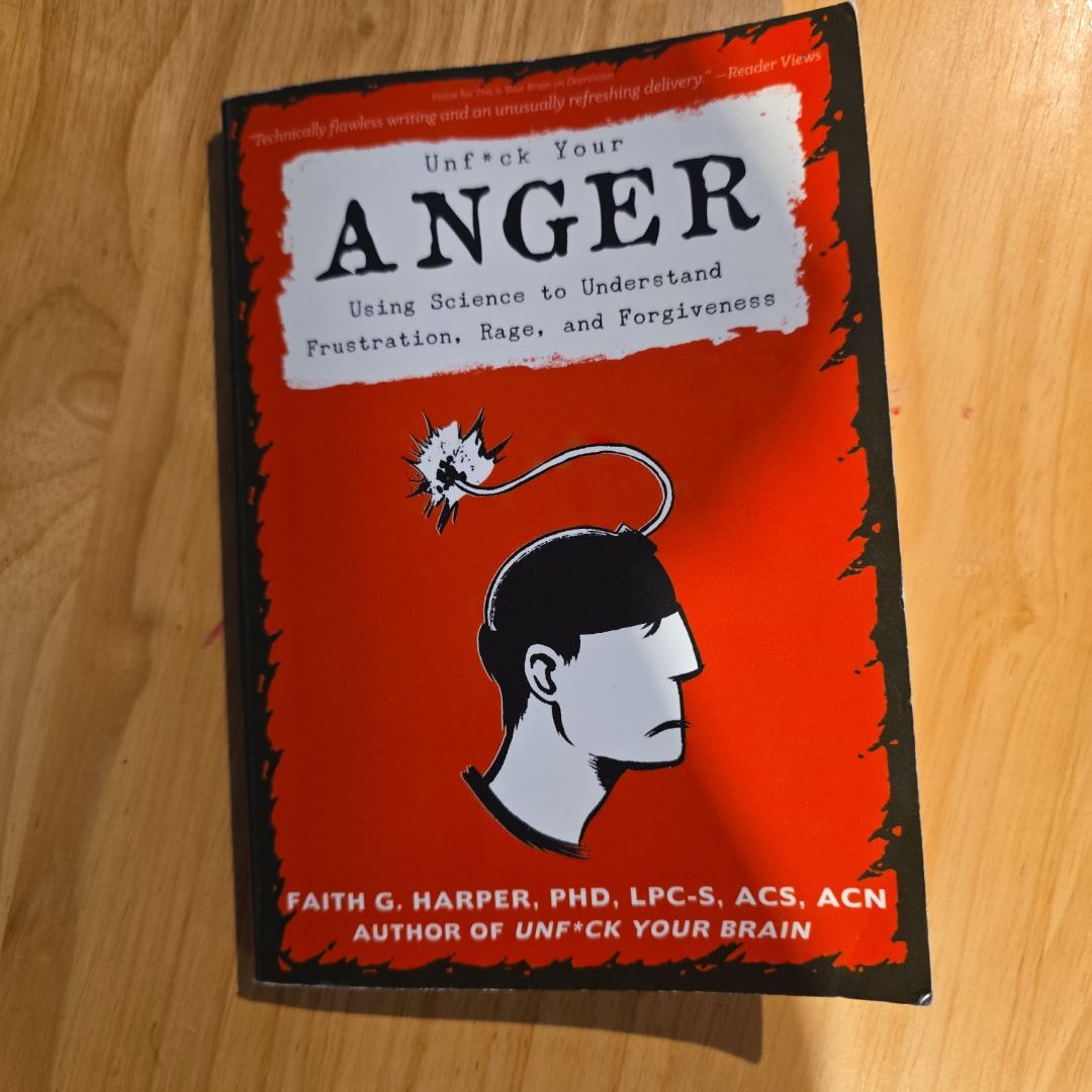 Unfuck Your Anger