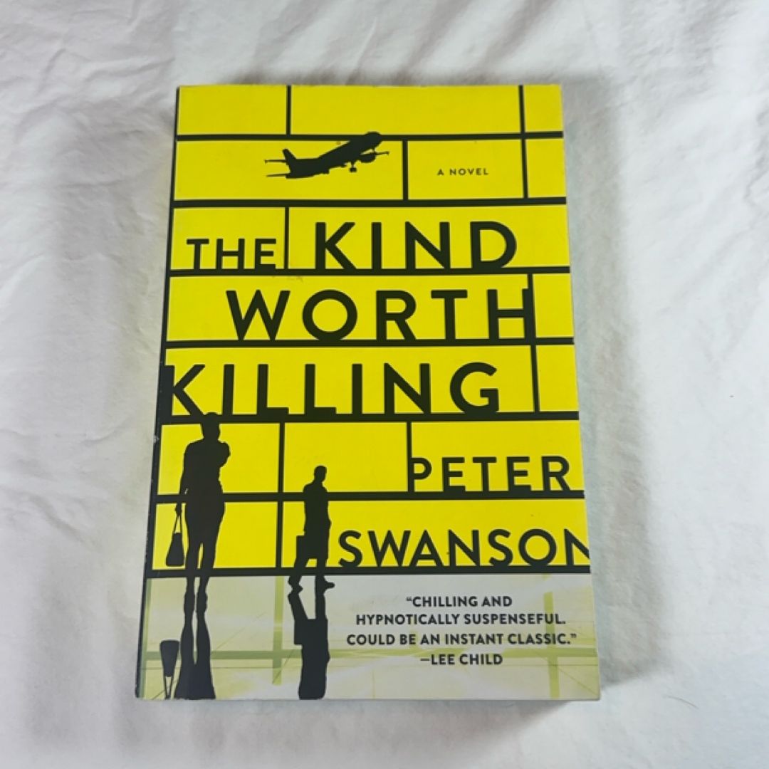 The Kind Worth Killing