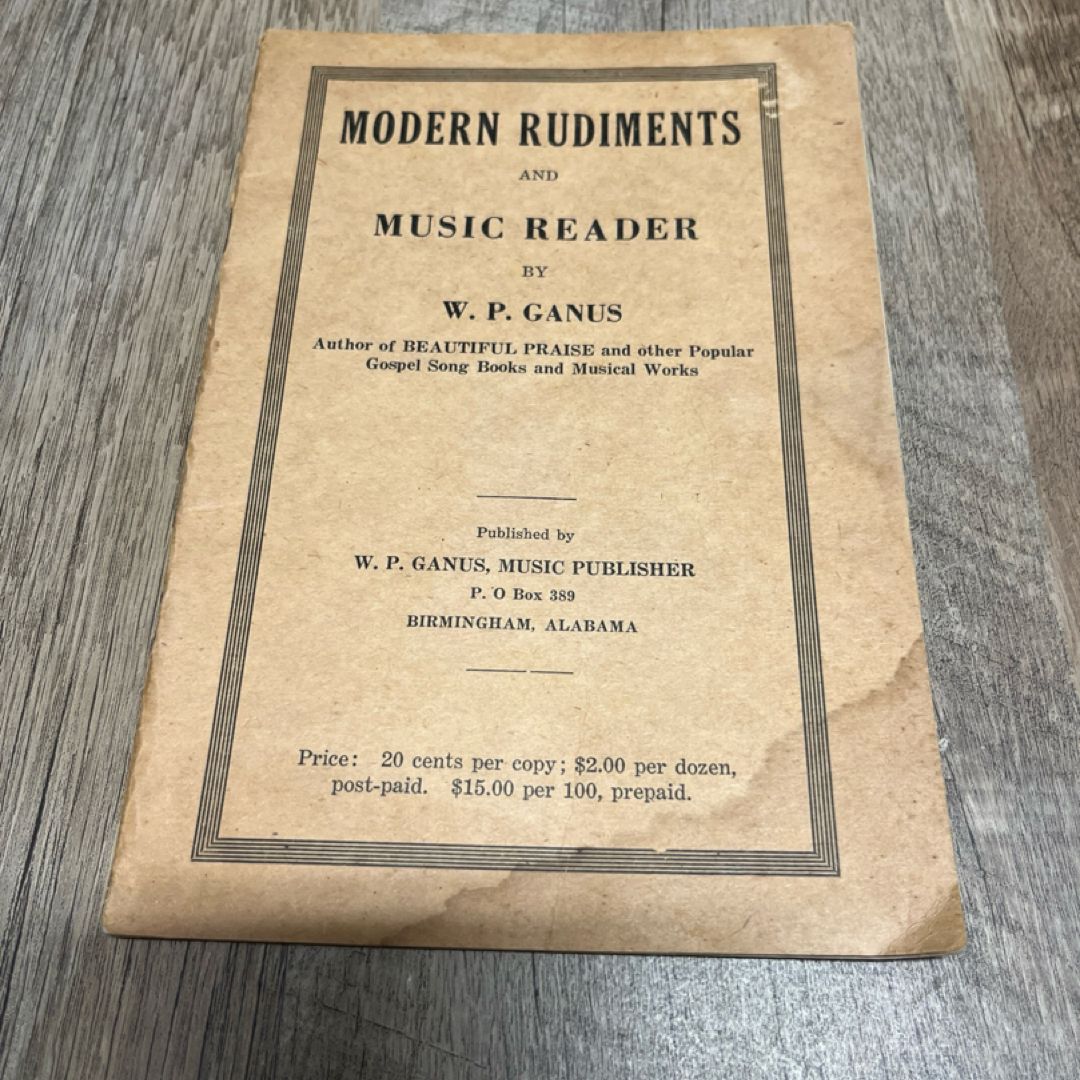 Modern Rudiments and Music Reader" by W. P. Ganus