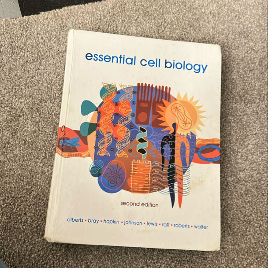 Essential Cell Biology by Bruce Alberts, Dennis Bray, Karen Hopkin