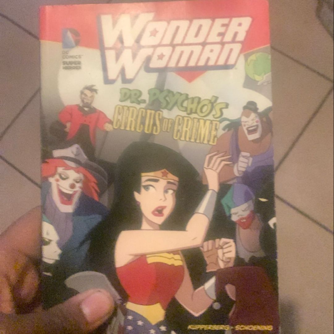 Wonder Woman: Dr. Psycho's Circus of Crime