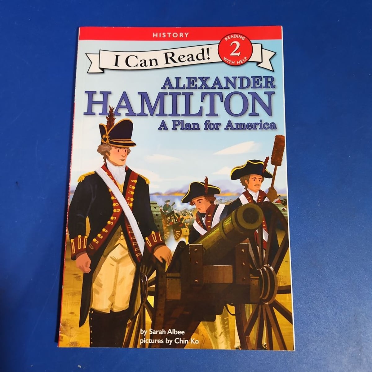 Alexander Hamilton: a Plan for America by Sarah Albee