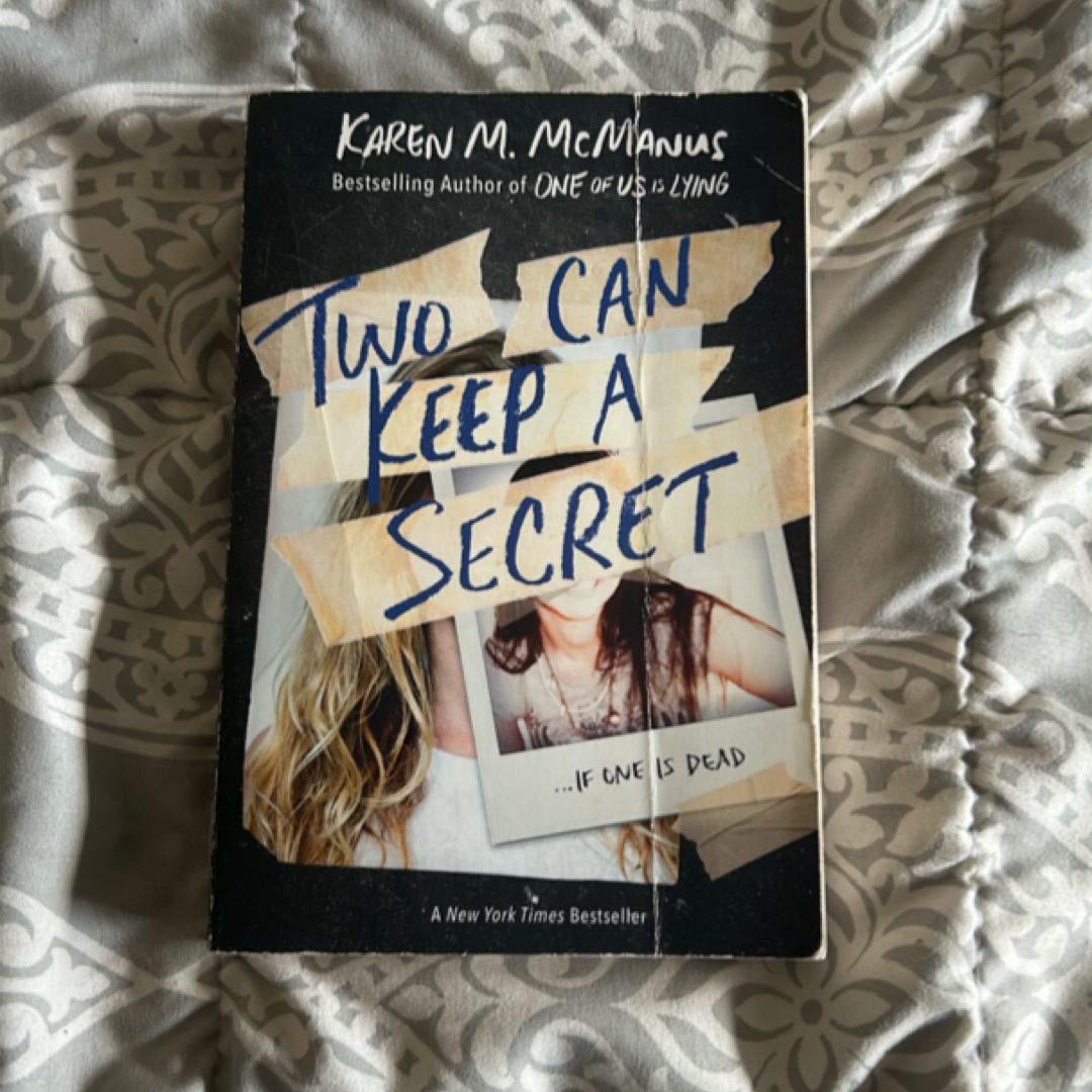 Two Can Keep a Secret