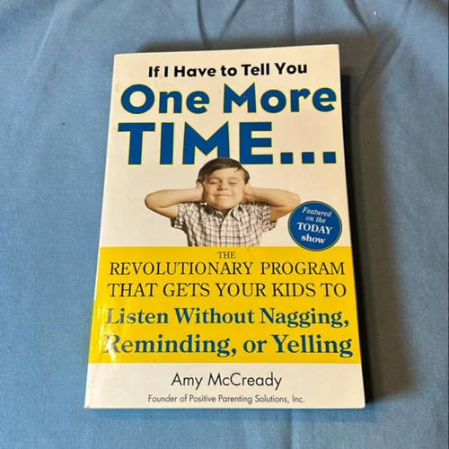 If I Have to Tell You One More Time...