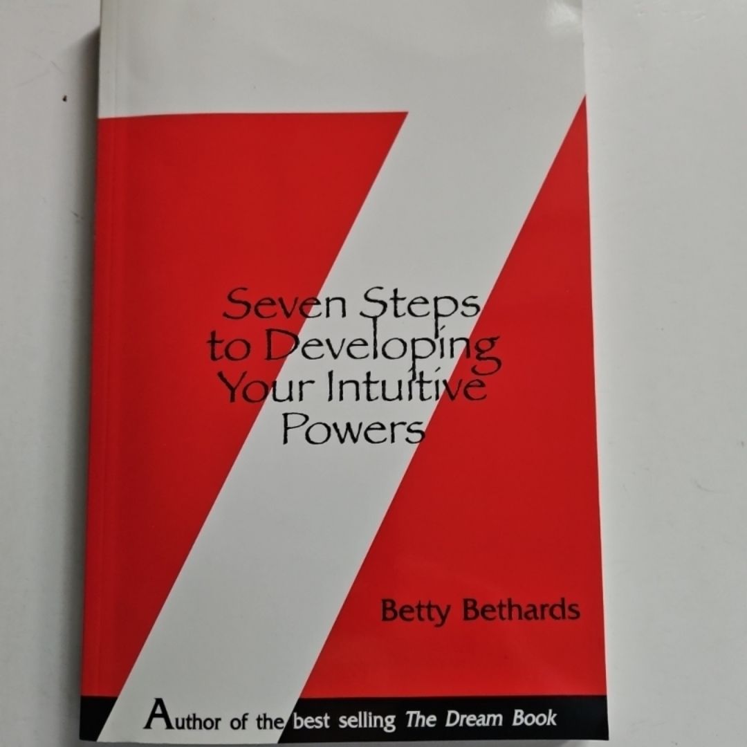 Seven Steps to Developing Your Intuitive Powers