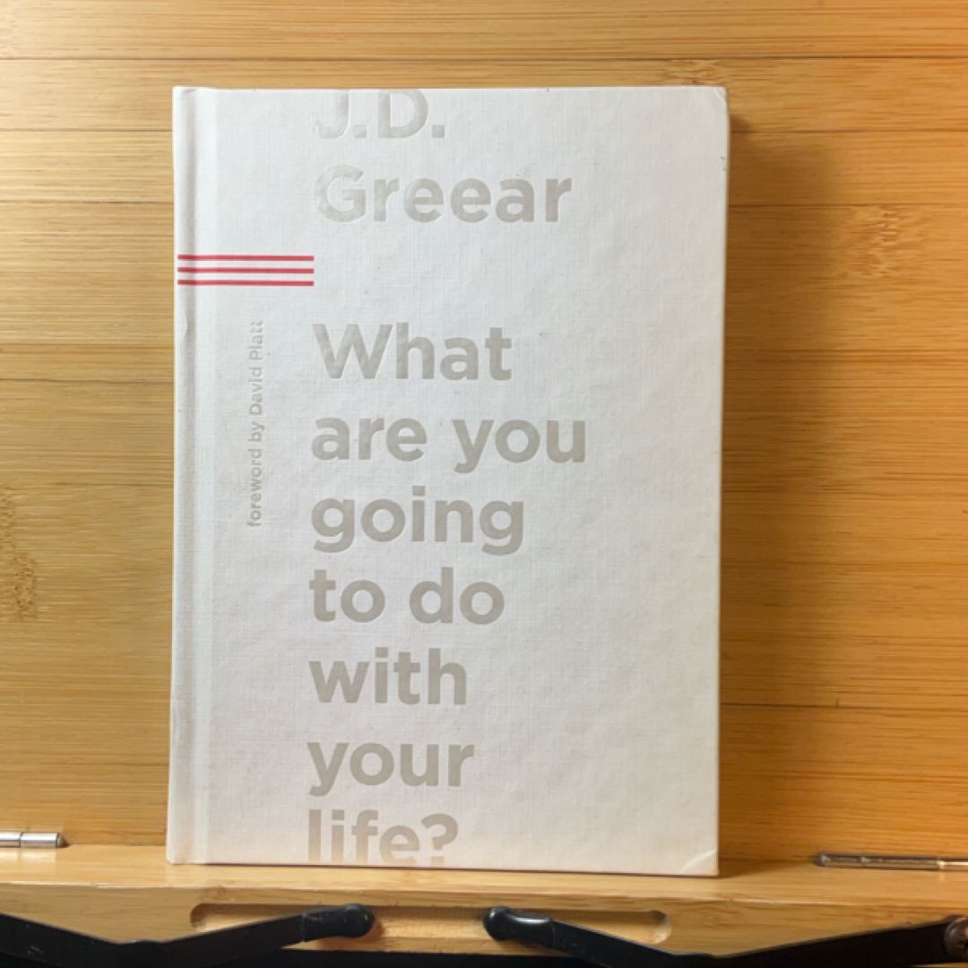 What Are You Going to Do with Your Life?