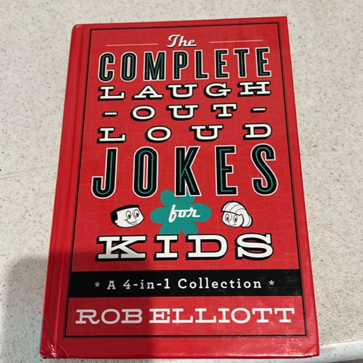 The Complete Laugh-Out-Loud Jokes for Kids by Rob Elliott, Hardcover ...