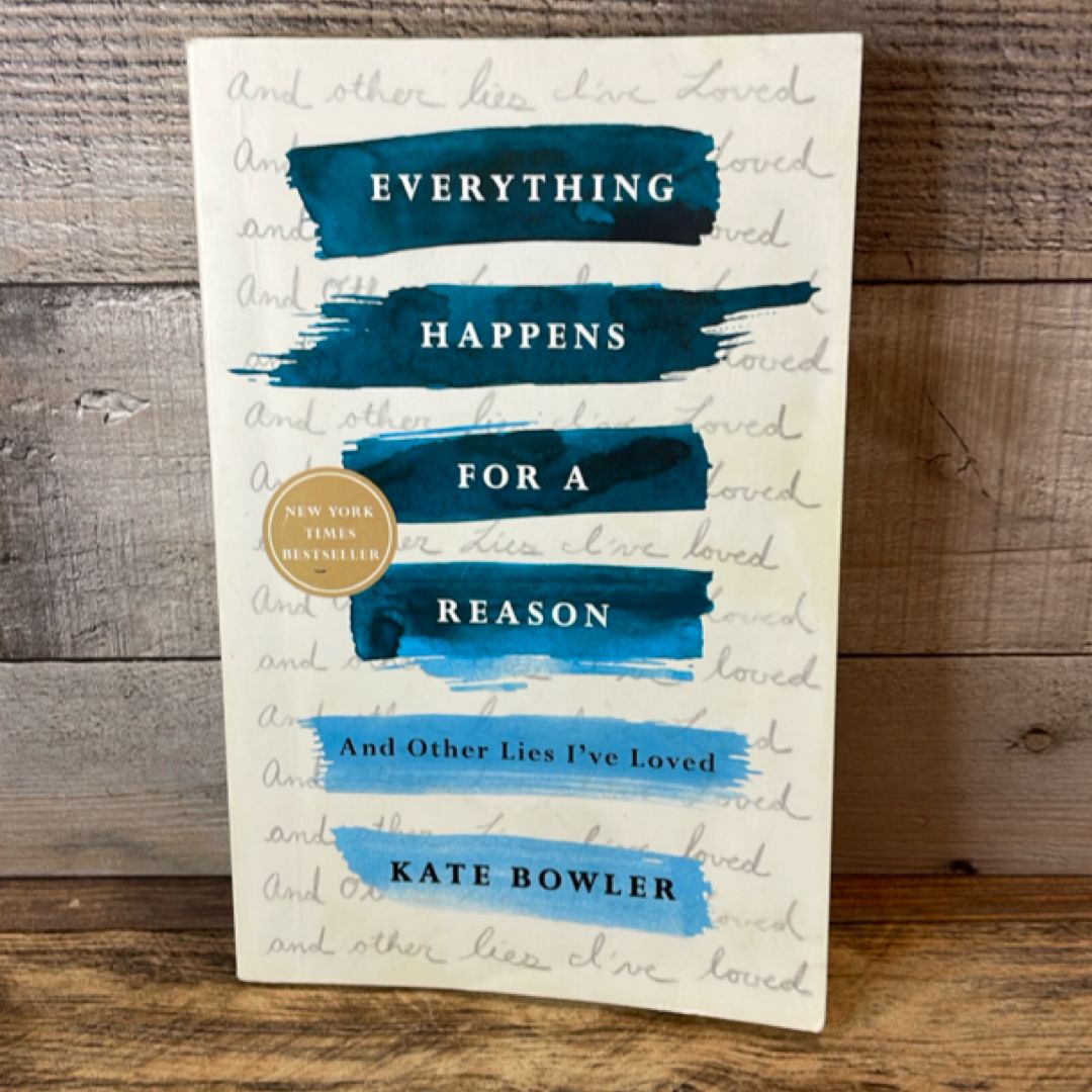 Everything Happens for a Reason