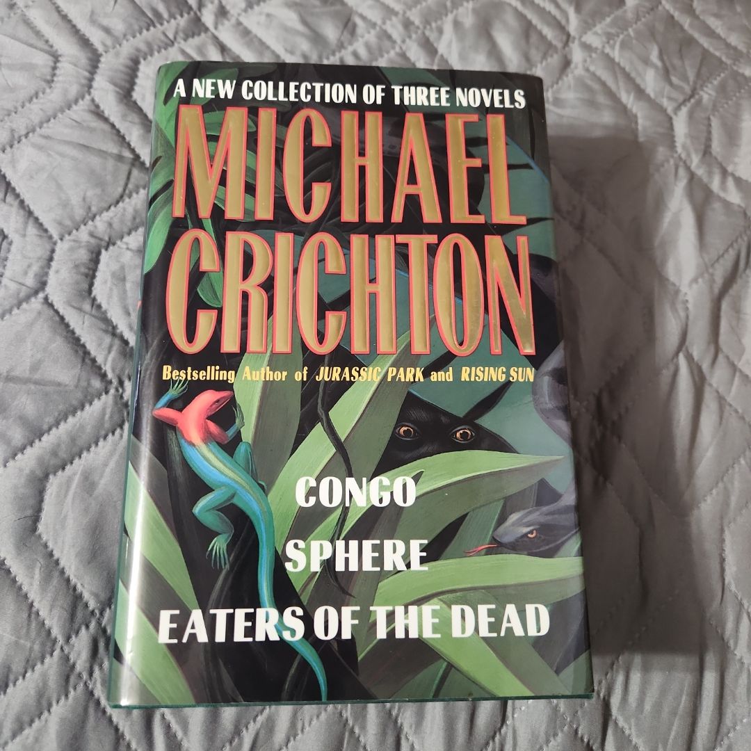 Michael Crichton: A New Collection of Three Complete Novels