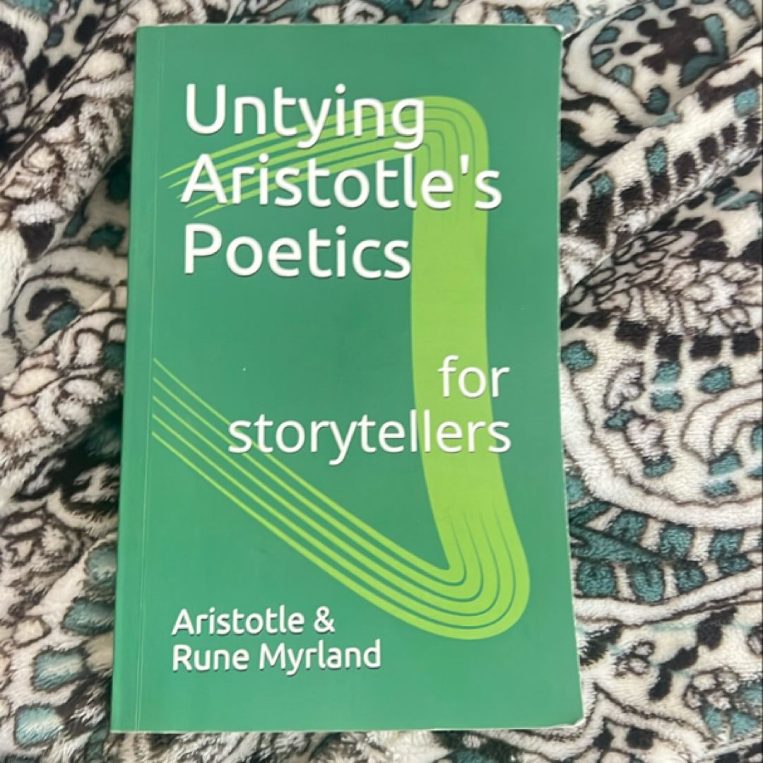 Untying Aristotle's Poetics for Storytellers