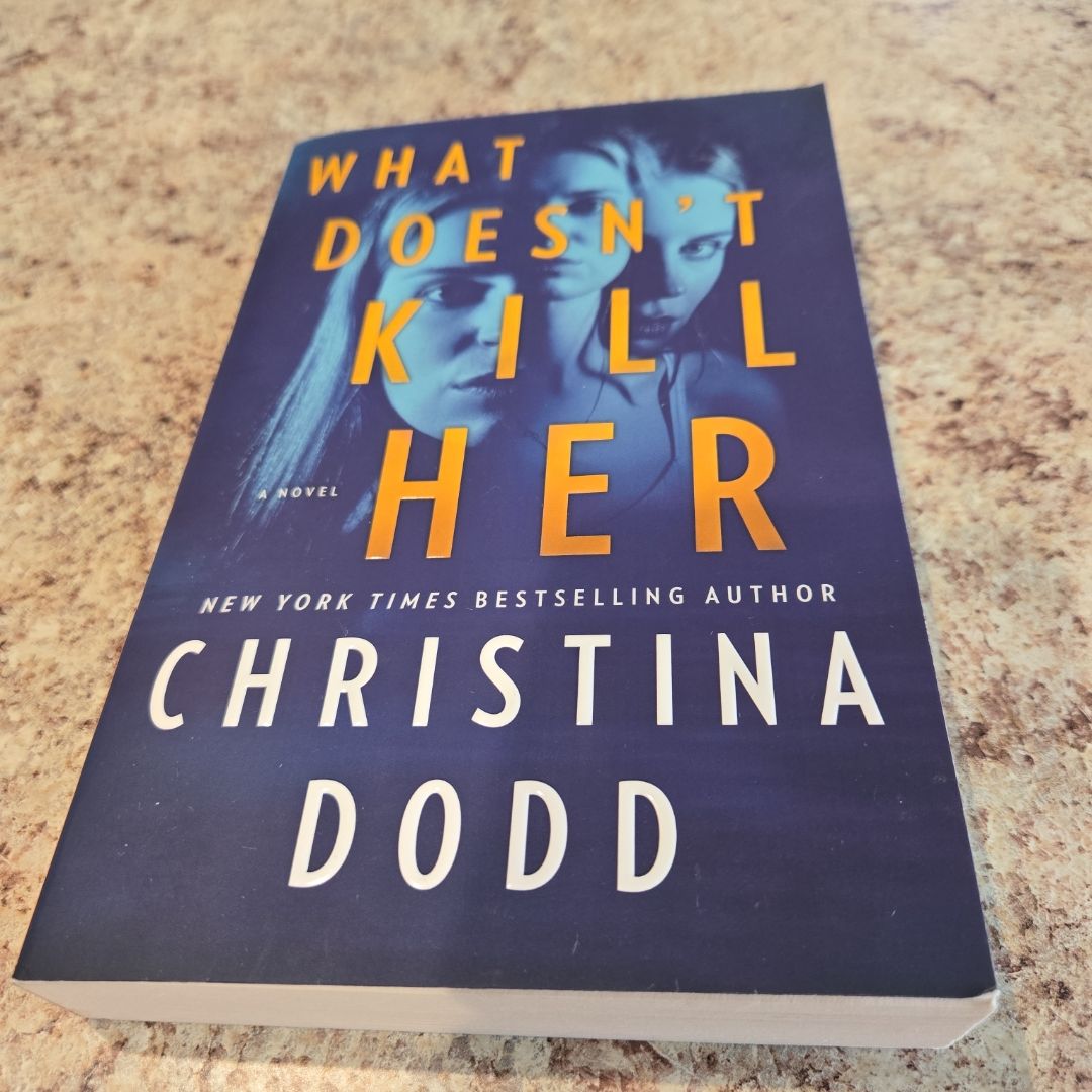 What Doesn't Kill Her