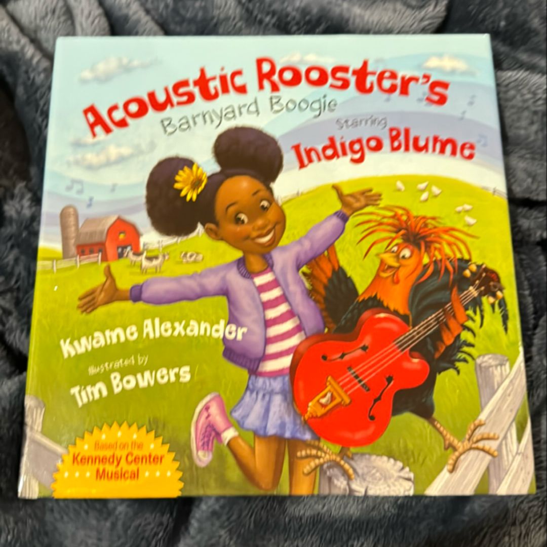 Acoustic Rooster's Barnyard Boogie Starring Indigo Blume
