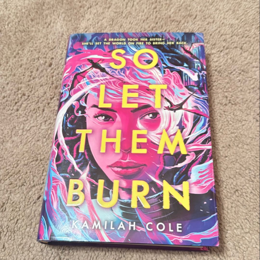 So Let Them Burn