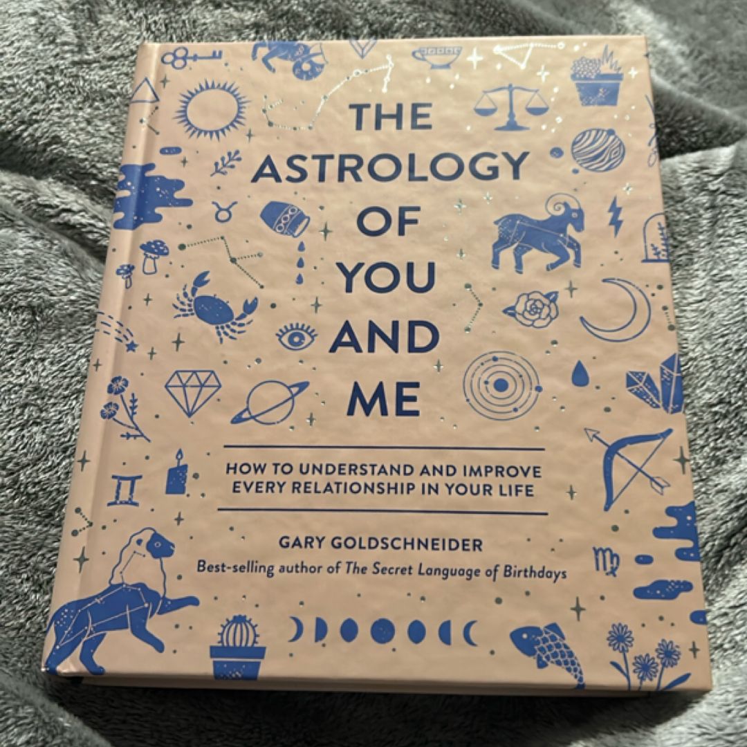 The Astrology of You and Me