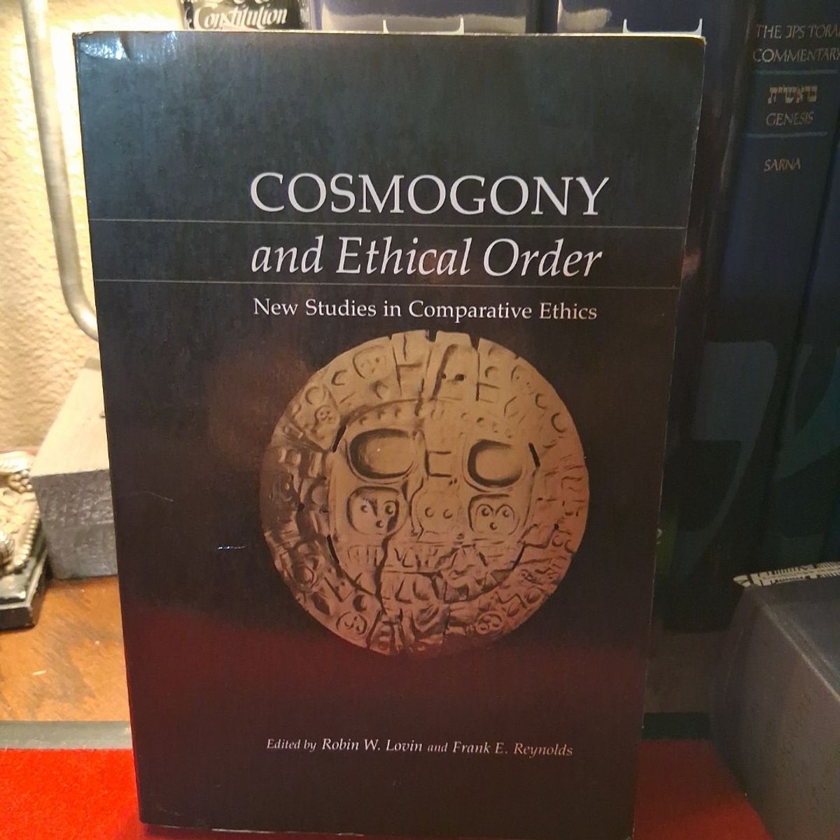 Cosmogony and Ethical Order by Robin W. Lovin