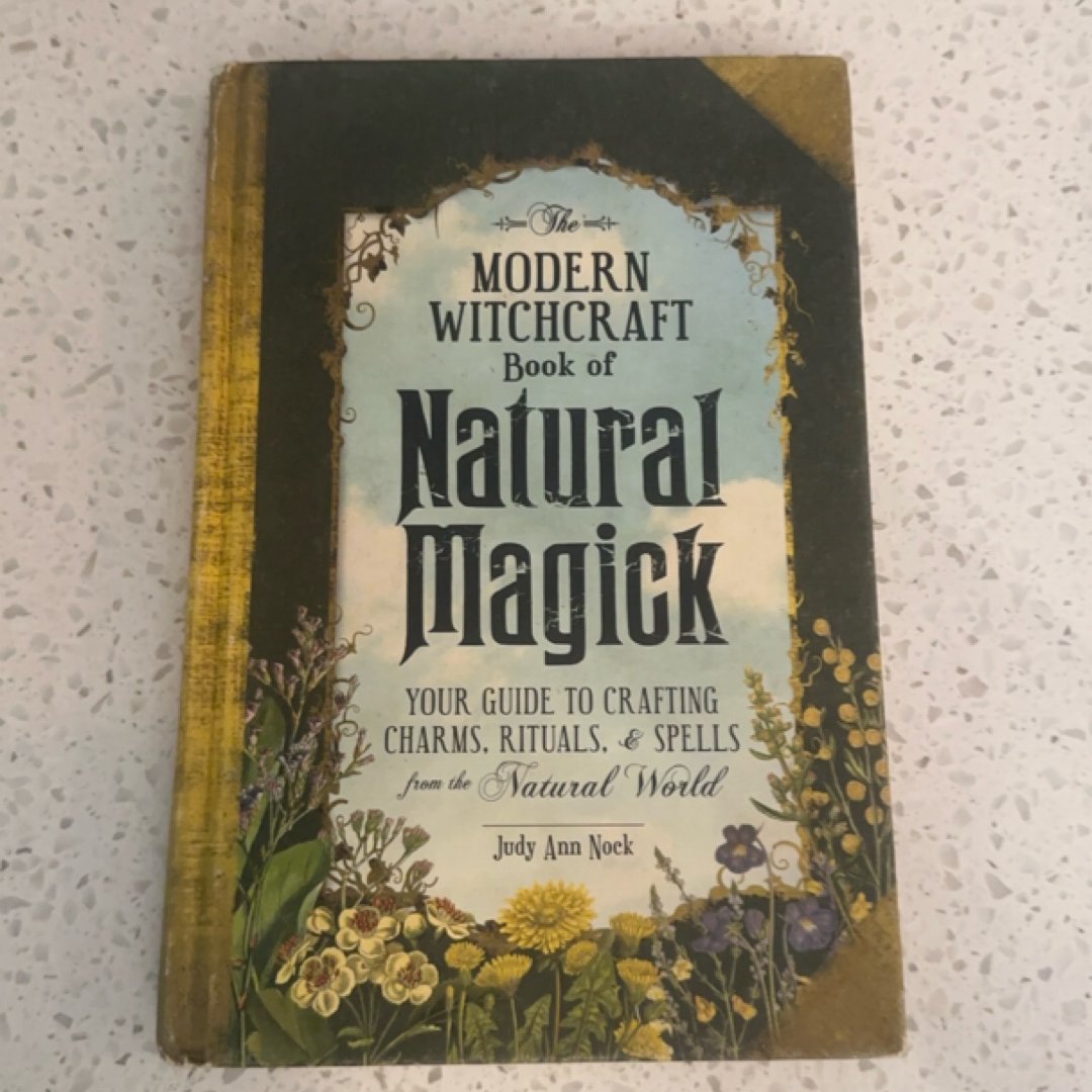 The Modern Witchcraft Book of Natural Magick