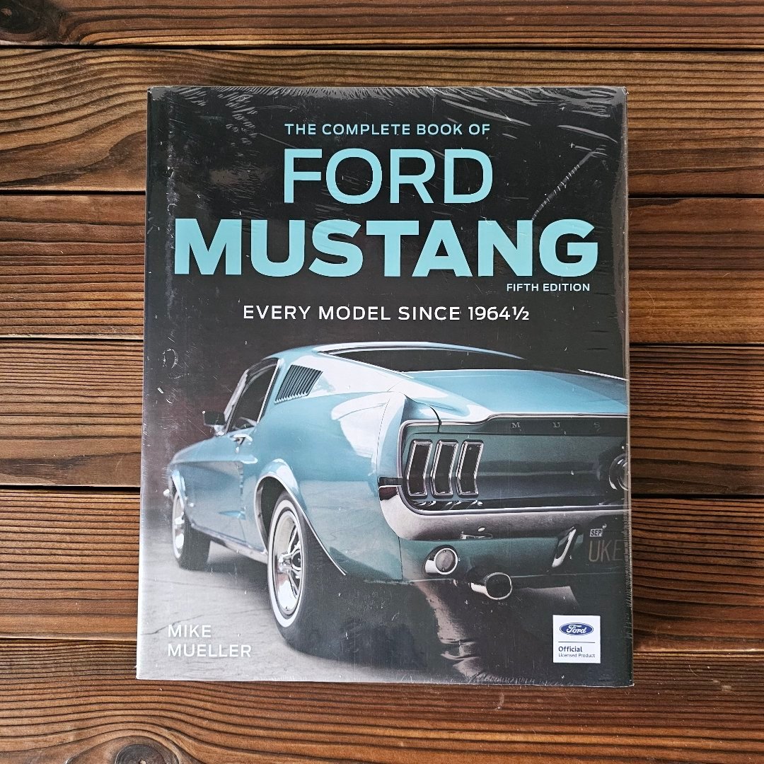 The Complete Book of Ford Mustang, Fifth Edition