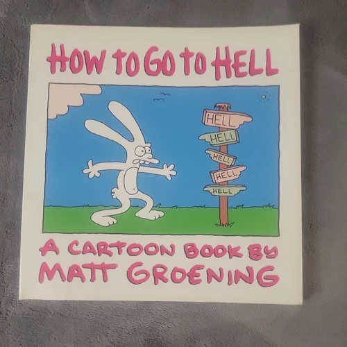 How to Go to Hell