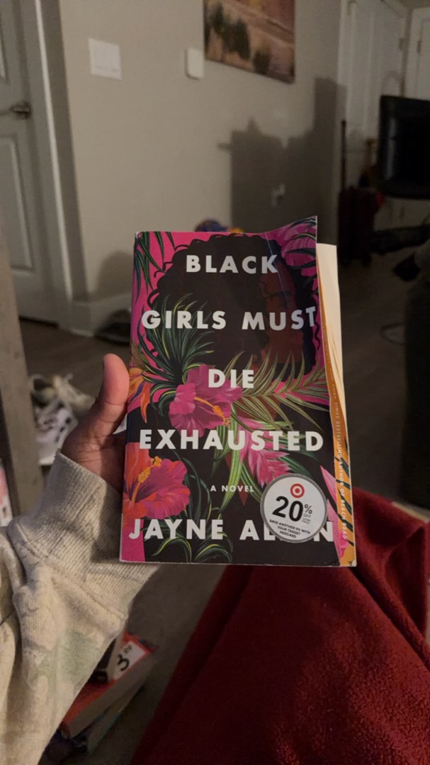 Black Girls Must Die Exhausted