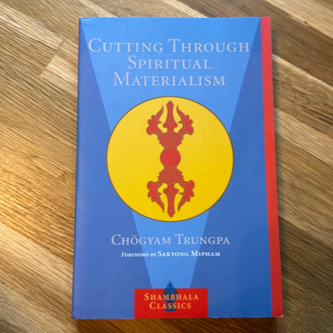 Cutting Through Spiritual Materialism