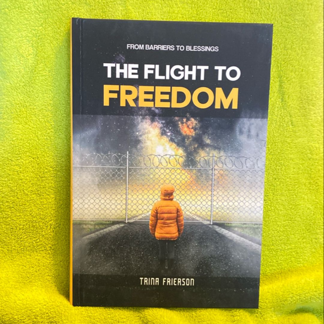 The Flight to Freedom