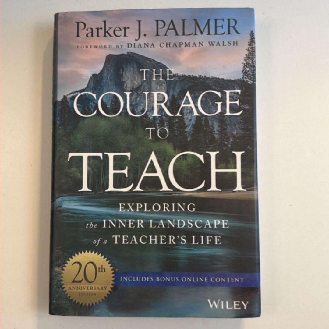 The Courage to Teach                                                                         20th Anniversary Edition
