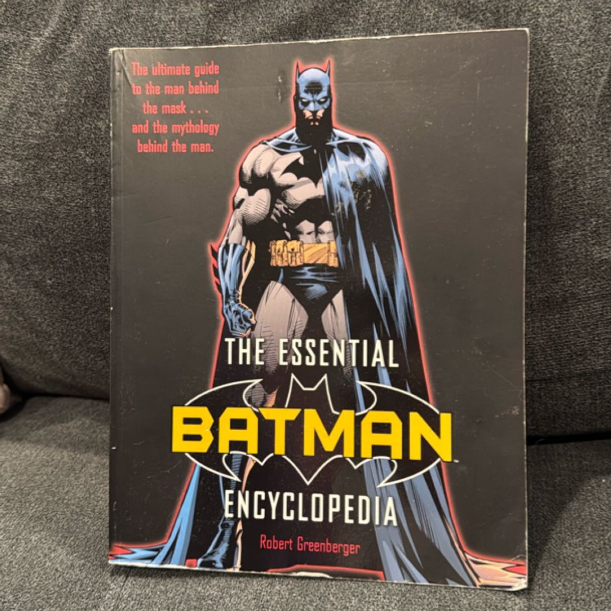 The Essential Batman Encyclopedia by Robert Greenberger