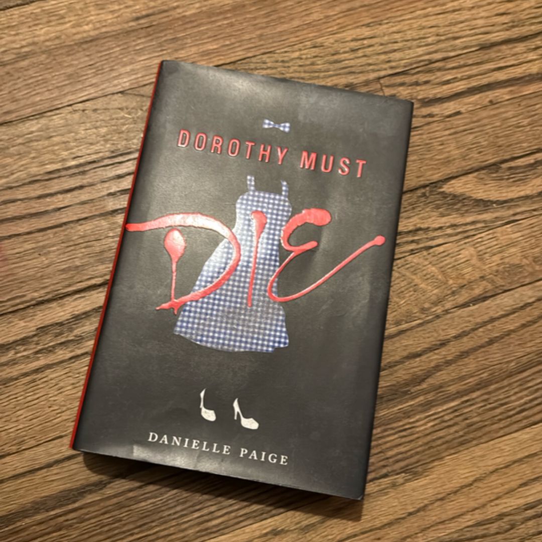 Dorothy Must Die
