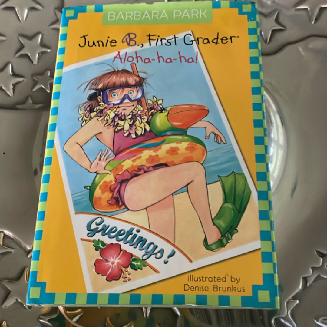 Junie B., First Grader - Aloha-Ha-Ha!