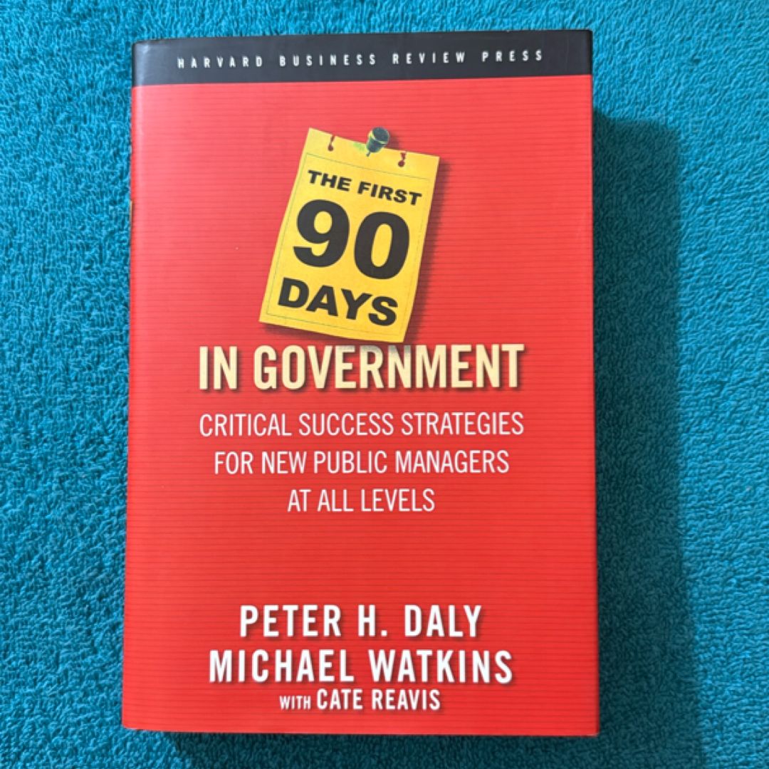 The First 90 Days in Government