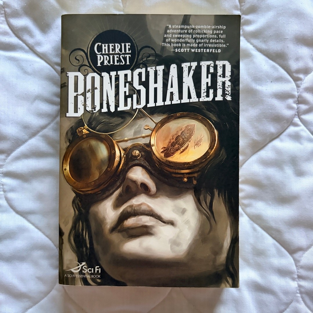 Boneshaker: the Clockwork Century 1
