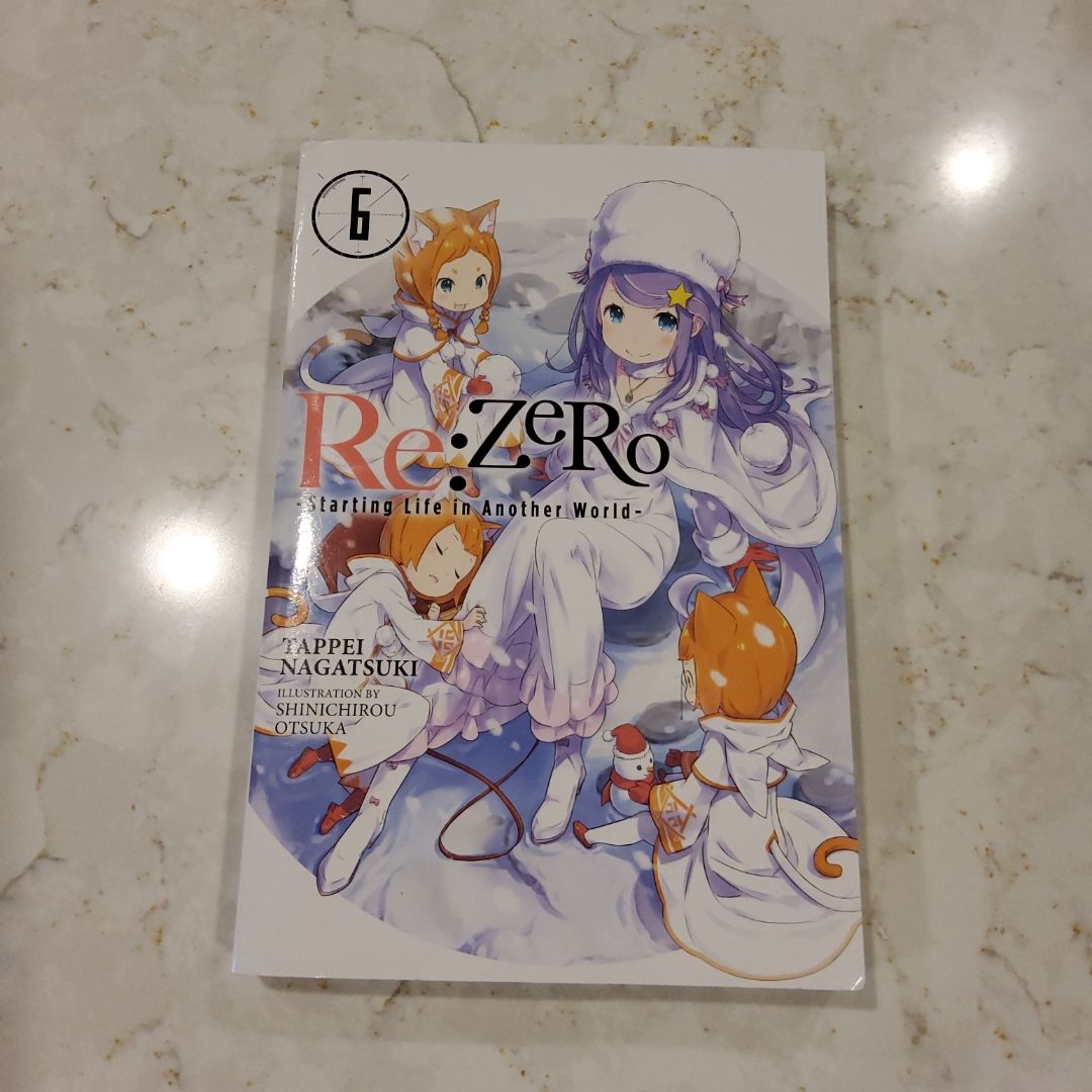 Re:ZERO -Starting Life in Another World-, Vol. 6 (light Novel)