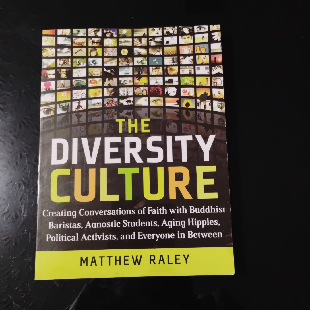 The Diversity Culture by Matthew Raley