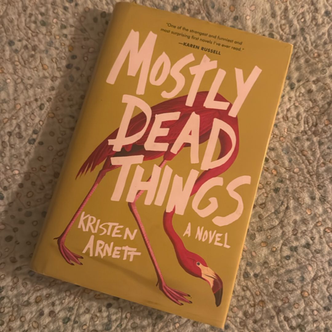 Mostly Dead Things
