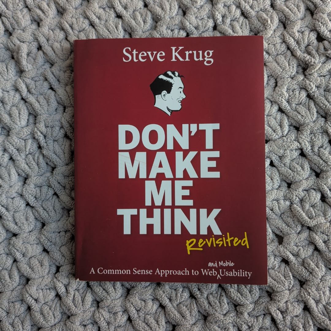 Don't Make Me Think, Revisited