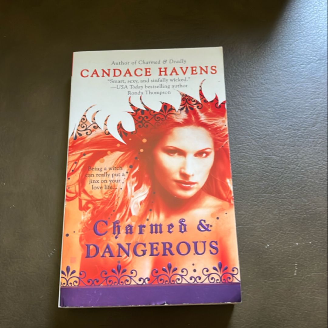 Charmed and Dangerous