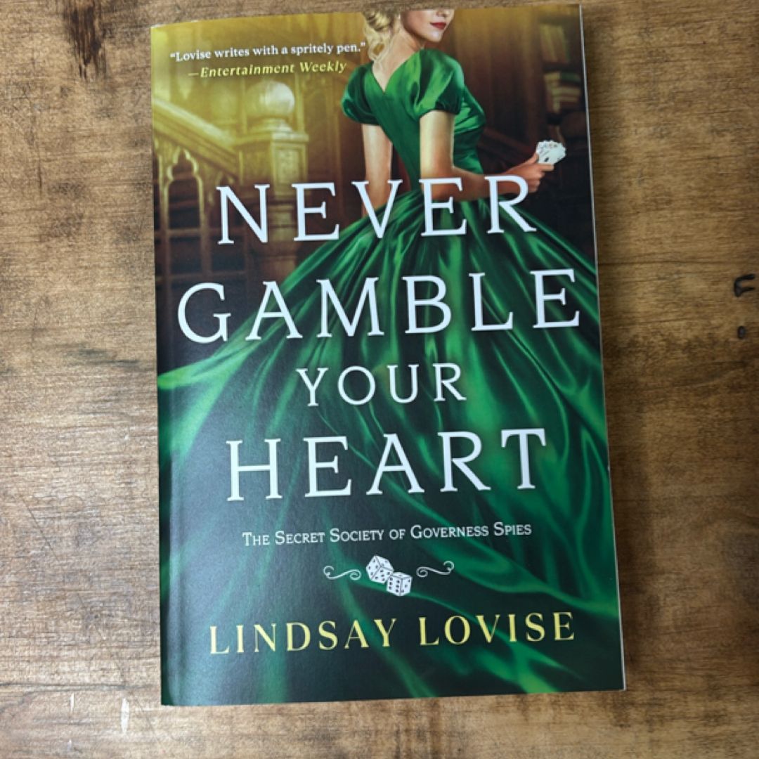 Never Gamble Your Heart by Lindsay Lovise