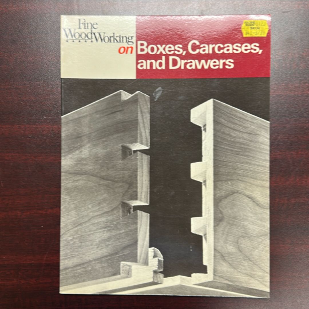 Fine Woodworking on Boxes, Carcases, and Drawers