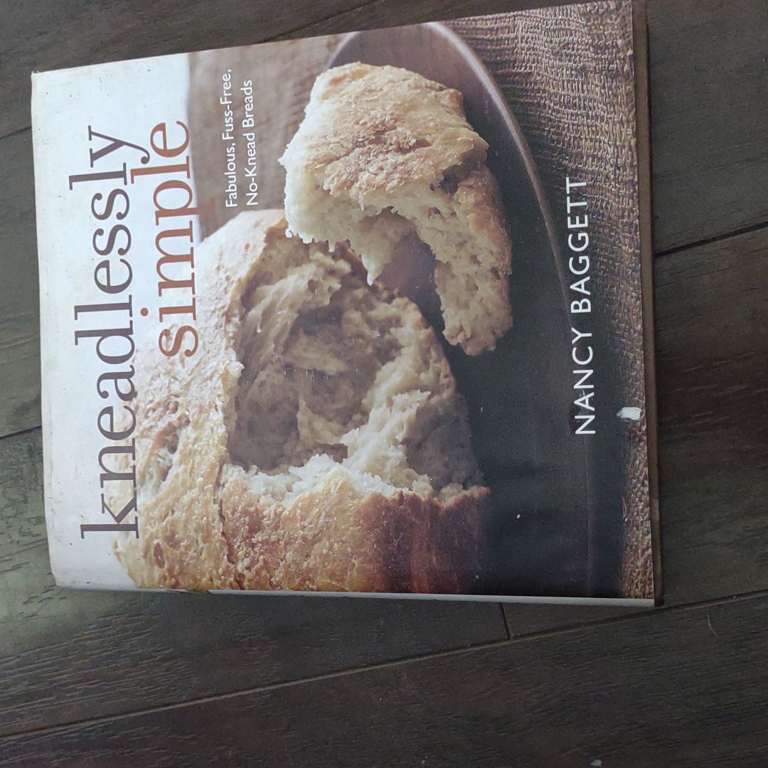Kneadlessly Simple