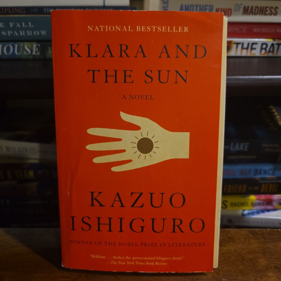 Klara and the Sun *Same author as THE REMAINS OF THE DAY!!*